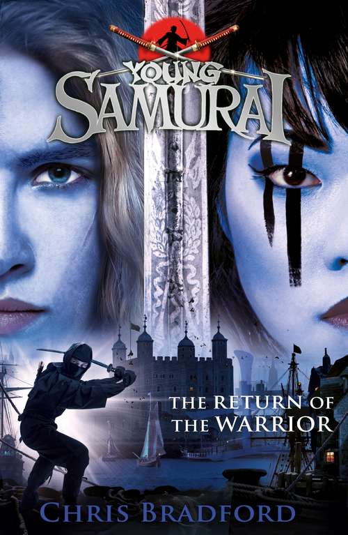 Book cover of The Return of the Warrior (Young Samurai #9)