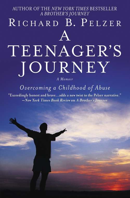 Book cover of A Teenagers Journey: Overcoming a Childhood of Abuse