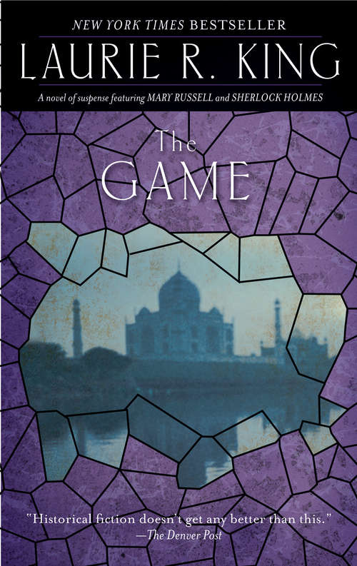 The Game: A novel of suspense featuring Mary Russell and Sherlock Holmes (Mary Russell #7)