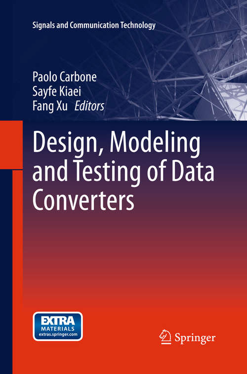 Book cover of Design, Modeling and Testing of Data Converters