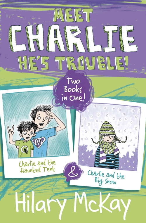 Book cover of Charlie and the Haunted Tent and Charlie and the Big Snow