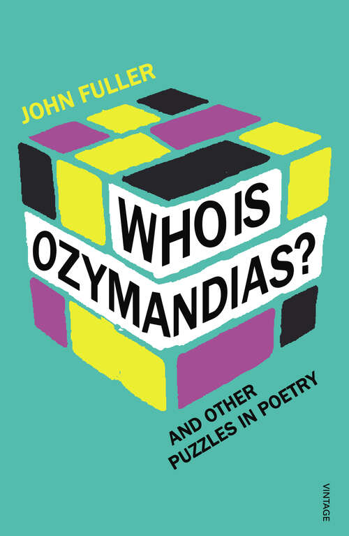 Book cover of Who Is Ozymandias?: And other Puzzles in Poetry