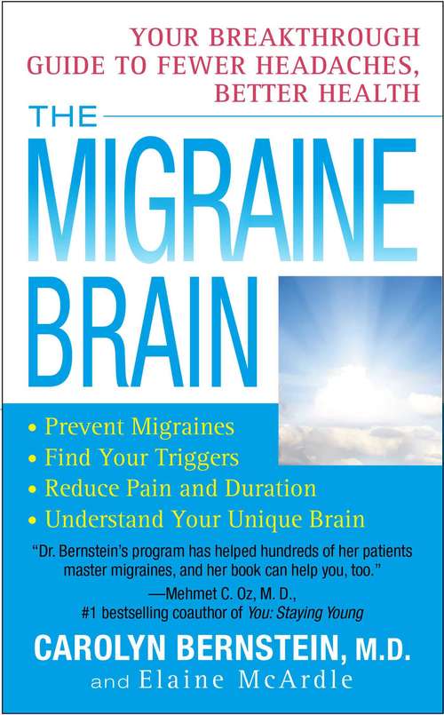 Book cover of The Migraine Brain: Your Breakthrough Guide to Fewer Headaches, Better Health