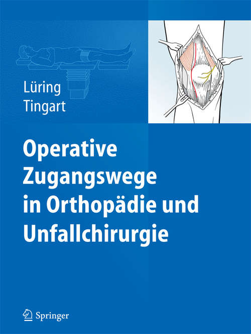 Book cover of Operative Zugangswege in Orthopädie und Unfallchirurgie
