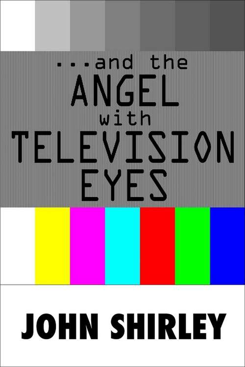 Book cover of …And The Angel With Television Eyes