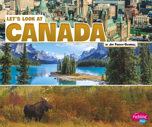 Book cover of Let’s Look at Canada (Let's Look At Countries Ser.)