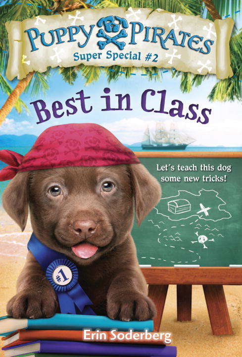Book cover of Puppy Pirates Super Special #2: Best in Class (Puppy Pirates #2)