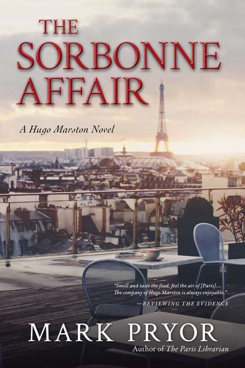 The Sorbonne Affair: A Hugo Marston Novel (Hugo Marston #Bk. 7)