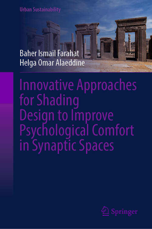 Book cover of Innovative Approaches for Shading Design to Improve Psychological Comfort in Synaptic Spaces (Urban Sustainability)