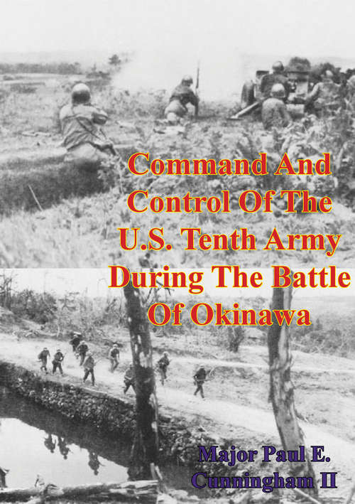 Book cover of Command And Control Of The U.S. Tenth Army During The Battle Of Okinawa