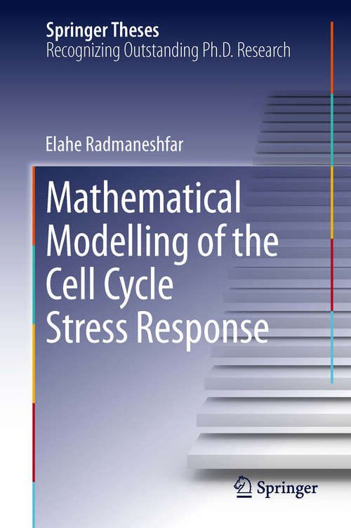 Book cover of Mathematical Modelling of the Cell Cycle Stress Response