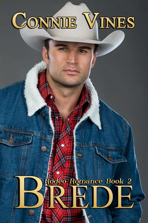 Book cover of Brede (Rodeo Romance #2)