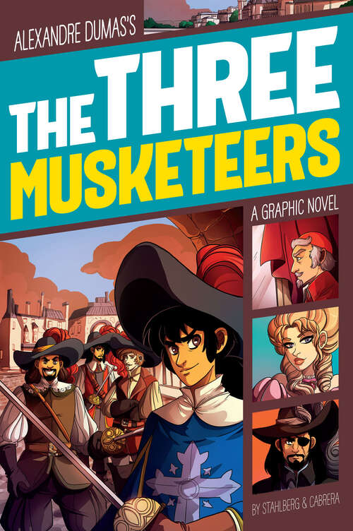 Book cover of The Three Musketeers (Graphic Revolve: Common Core Editions Ser.)