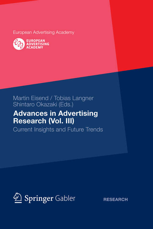 Book cover of Advances in Advertising Research: Current Insights and Future Trends (European Advertising Academy #1)