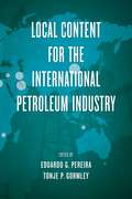 Local Content for the International Petroleum Industry