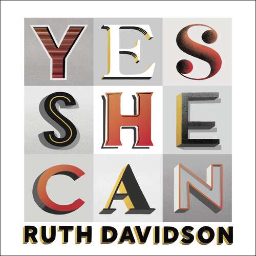 Book cover of Yes She Can: Why Women Own The Future