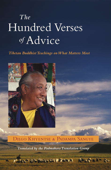 Book cover of The Hundred Verses of Advice: Tibetan Buddhist Teachings on What Matters Most