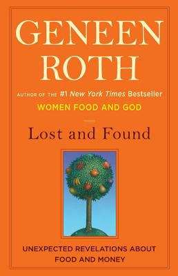 Book cover of Lost and Found: One Woman's Story of Losing Her Money and Finding Her Life
