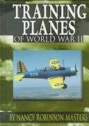 Wings of War: Training Planes of World War II