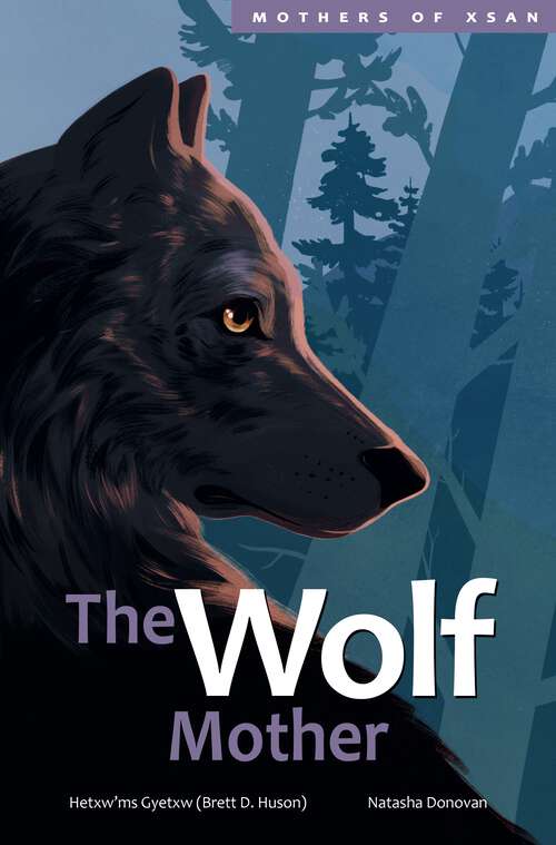 Book cover of The Wolf Mother (Mothers of Xsan #5)