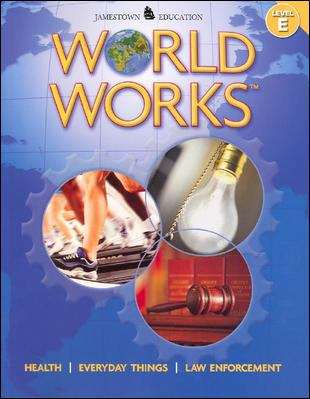 Book cover of World Works, Level E: Health, Everyday Things, Law Enforcement