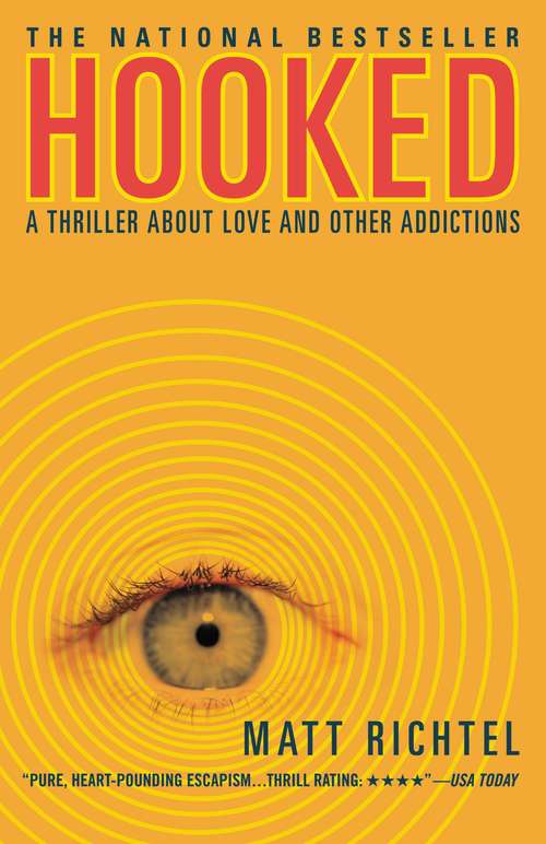 Book cover of Hooked: A Thriller About Love and Other Addictions