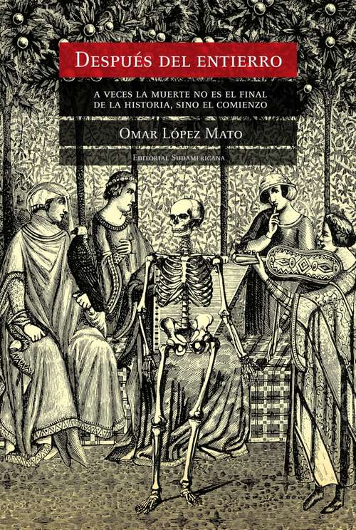 Book cover of Después del entierro: A veces la muerte no es el final de la historia, sino el comienzo