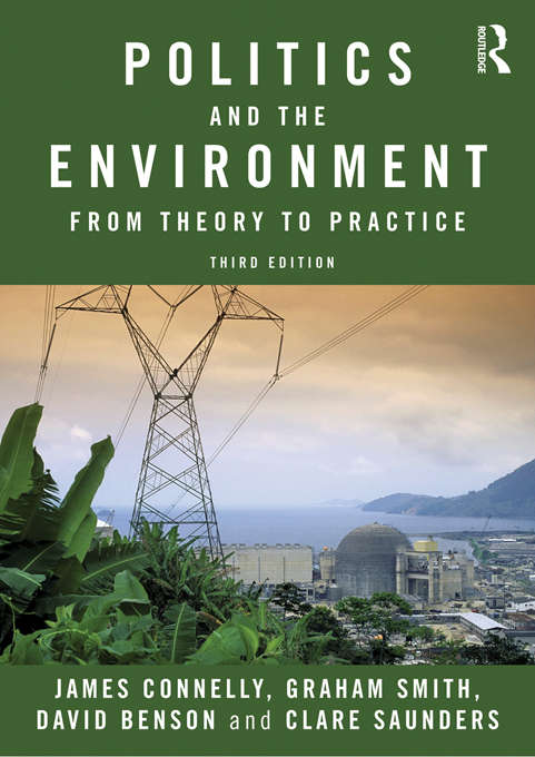Politics and the Environment: From Theory to Practice