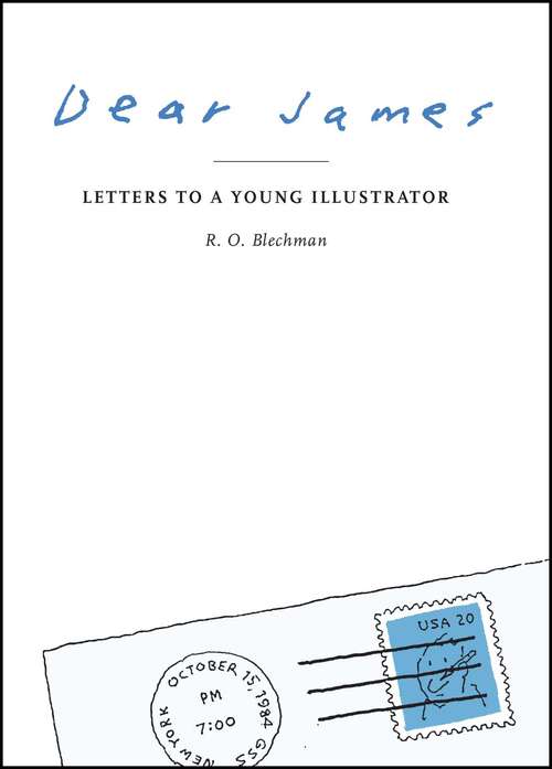 Book cover of Dear James: Letters to a Young Illustrator
