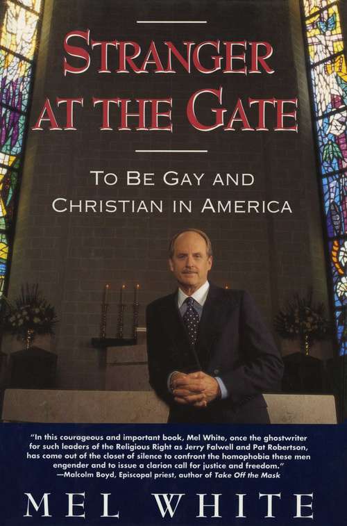 Book cover of Stranger at the Gate: To Be Gay and Christian in America