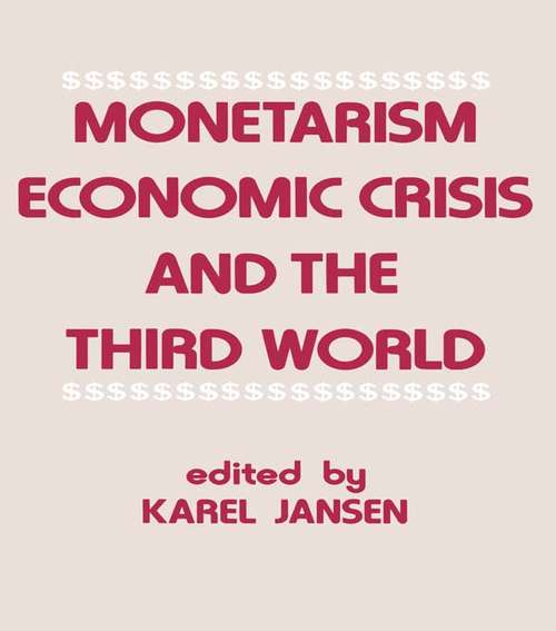 Monetarism, Economic Crisis and the Third World