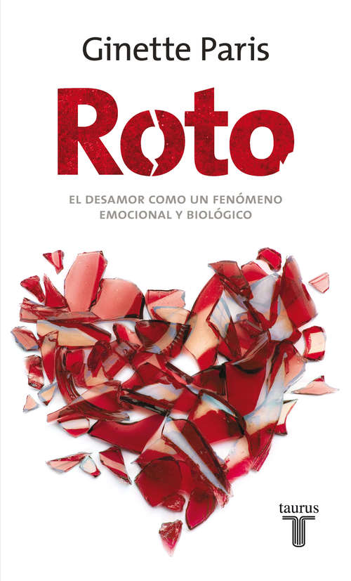 Book cover of Roto. El desamor como un fenómeno emocional y biológico