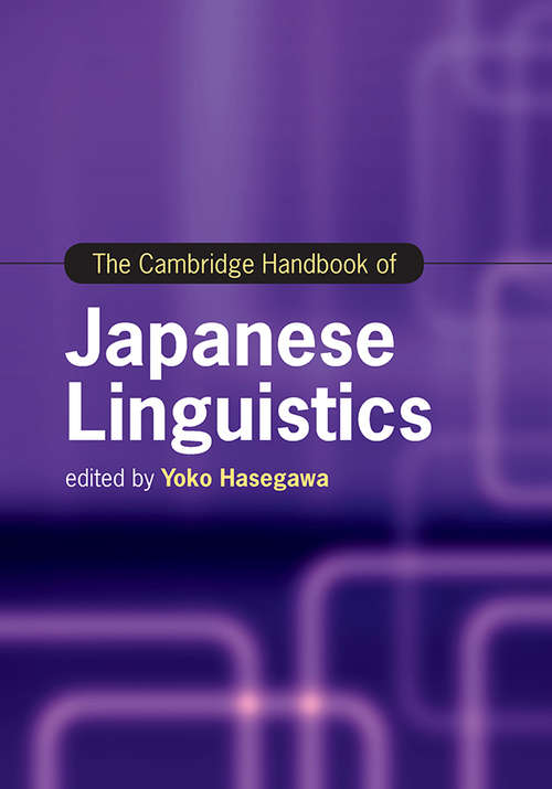 Book cover of The Cambridge Handbook of Japanese Linguistics (Cambridge Handbooks In Language And Linguistics)