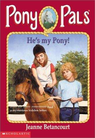 Book cover of He's My Pony! (Pony Pals #32)