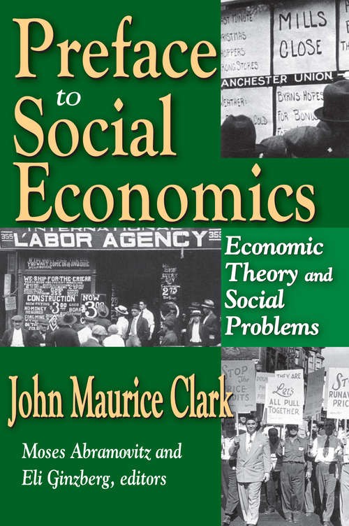 Preface to Social Economics: Economic Theory and Social Problems
