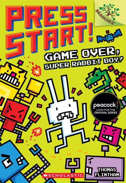 Book cover of Game Over, Super Rabbit Boy!: A Branches Book (Press Start! #1)