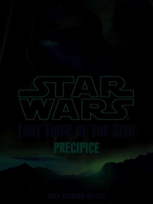 Star Wars Lost Tribe of the Sith #1: Precipice