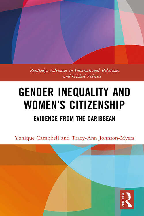 Book cover of Gender Inequality and Women’s Citizenship: Evidence from the Caribbean (Routledge Advances in International Relations and Global Politics)
