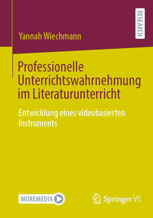 Book cover of Professionelle Unterrichtswahrnehmung im Literaturunterricht: Entwicklung eines videobasierten Instruments