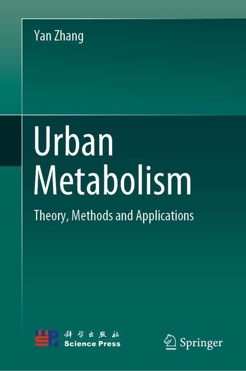 Urban Metabolism: Theory, Methods and Applications