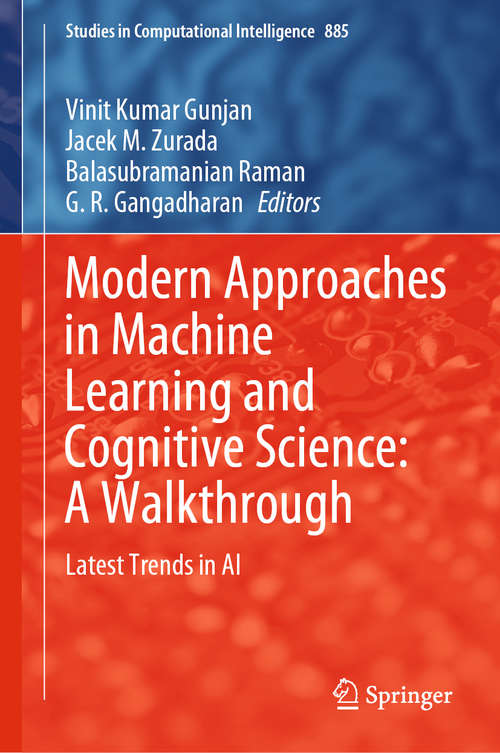 Modern Approaches in Machine Learning and Cognitive Science: Latest Trends in AI (Studies in Computational Intelligence #885)