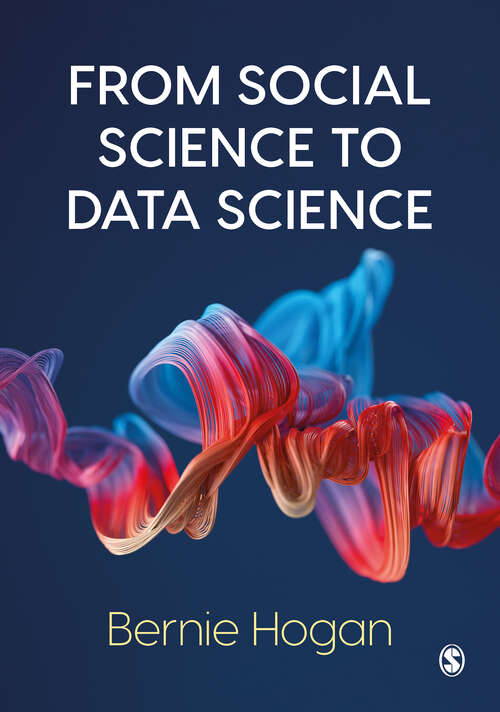 Book cover of From Social Science to Data Science: Key Data Collection and Analysis Skills in Python