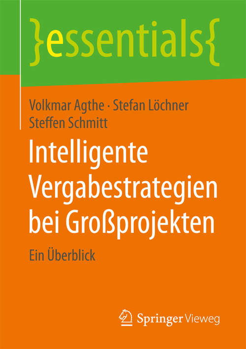 Book cover of Intelligente Vergabestrategien bei Großprojekten: Ein Überblick (essentials)