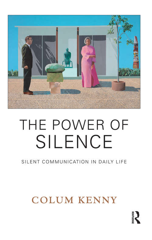 Book cover of The Power of Silence: Silent Communication in Daily Life