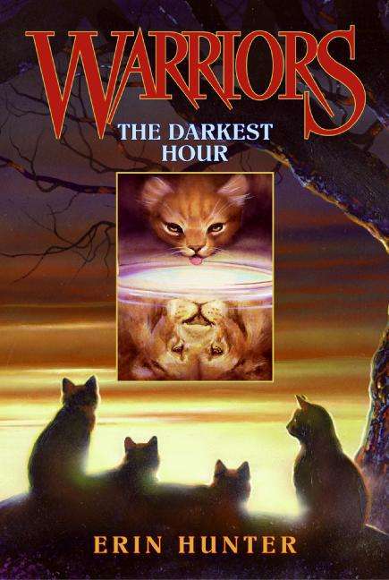 Book cover of The Darkest Hour (Warriors: The Prophecies Begin #6)