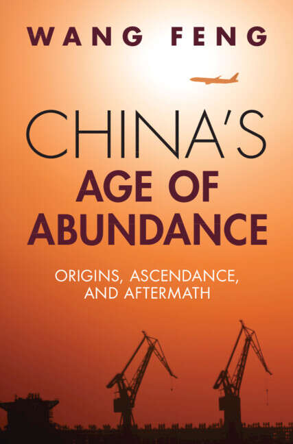 Book cover of China's Age of Abundance: Origins, Ascendance, and Aftermath