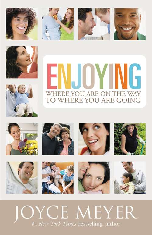Book cover of Enjoying Where You Are on the Way to Where You Are Going
