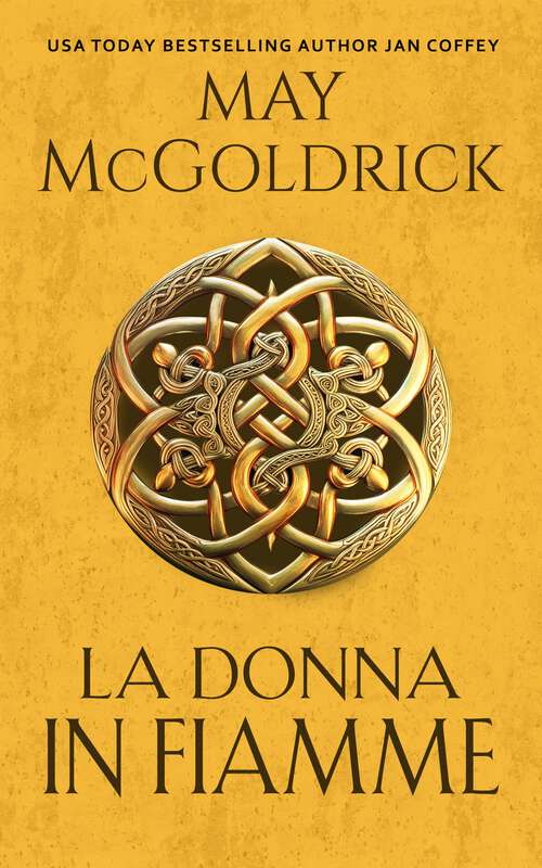 Book cover of La Donna in Fiamme: Trilogia del Tesoro delle Highlands (Trilogia del Tesoro delle Highlands)