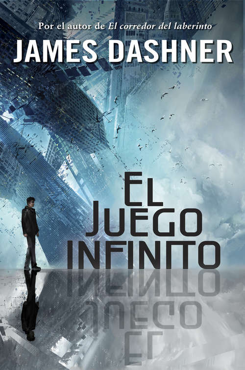 Book cover of El juego infinito (El juego infinito #1)