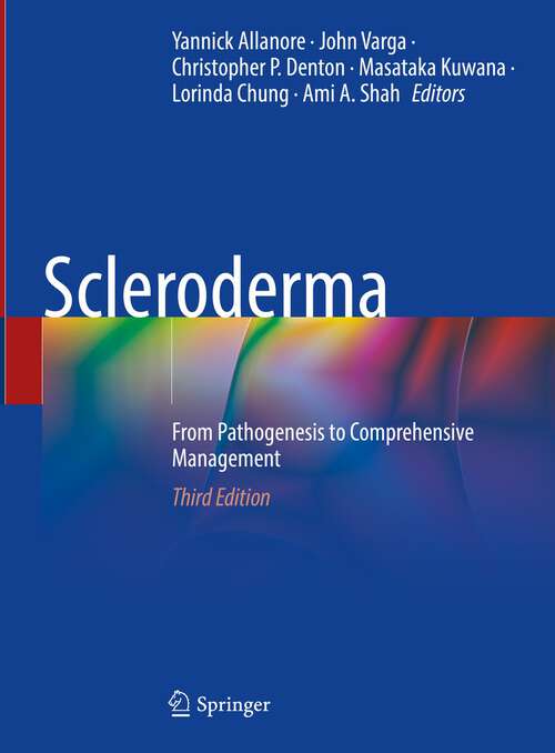Book cover of Scleroderma: From Pathogenesis to Comprehensive Management (3rd ed. 2024)
